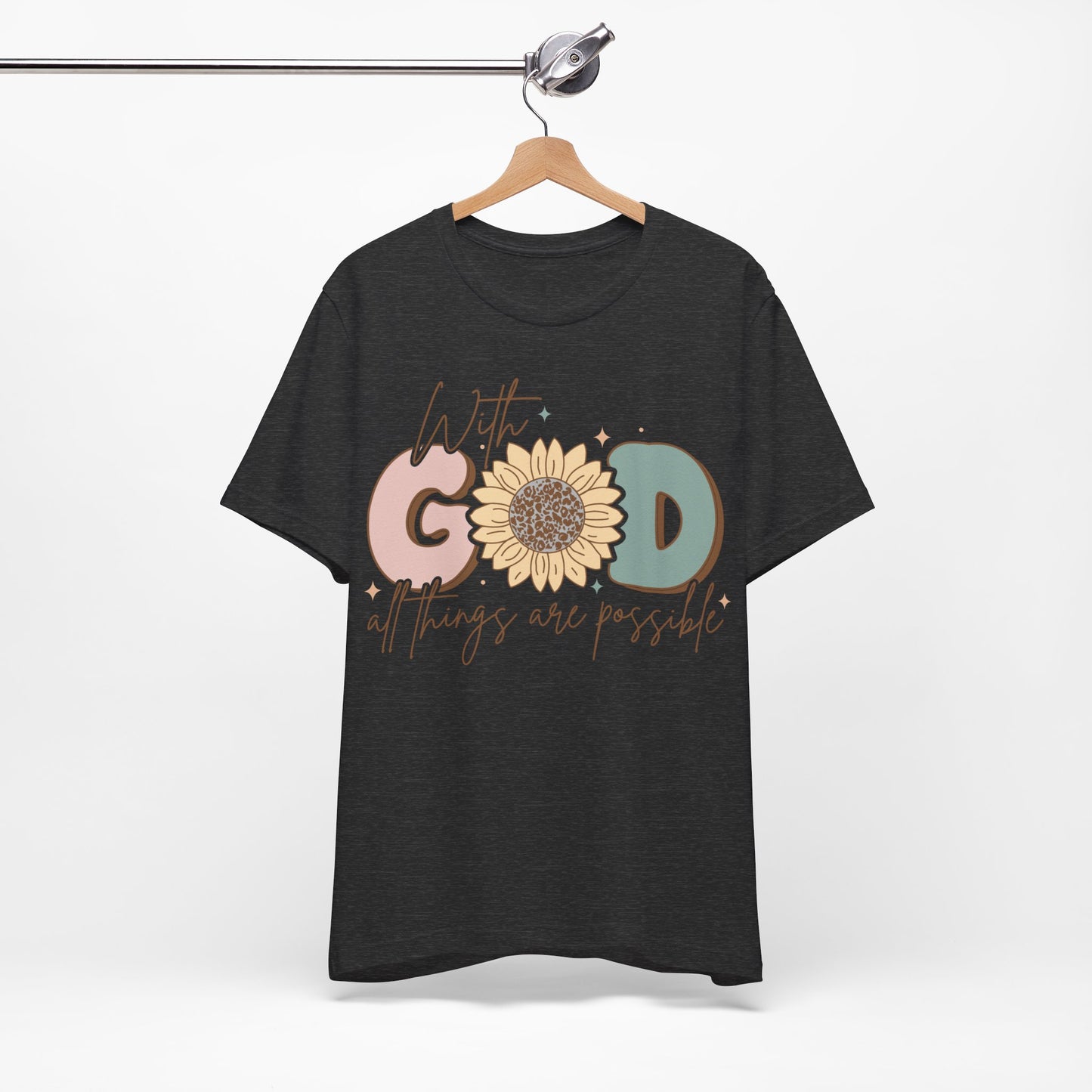 "With God, All Things Are Possible"