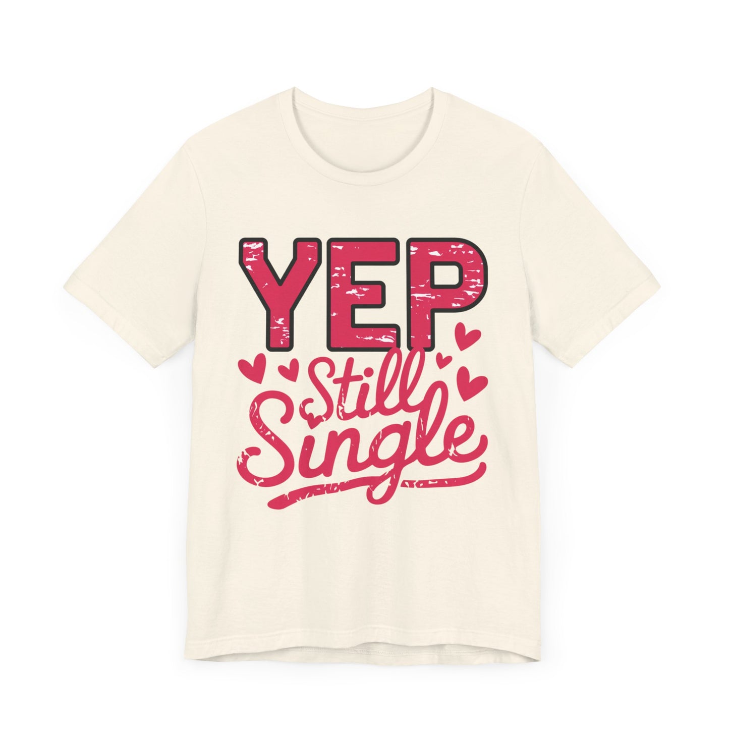 "Yep, Still Single"