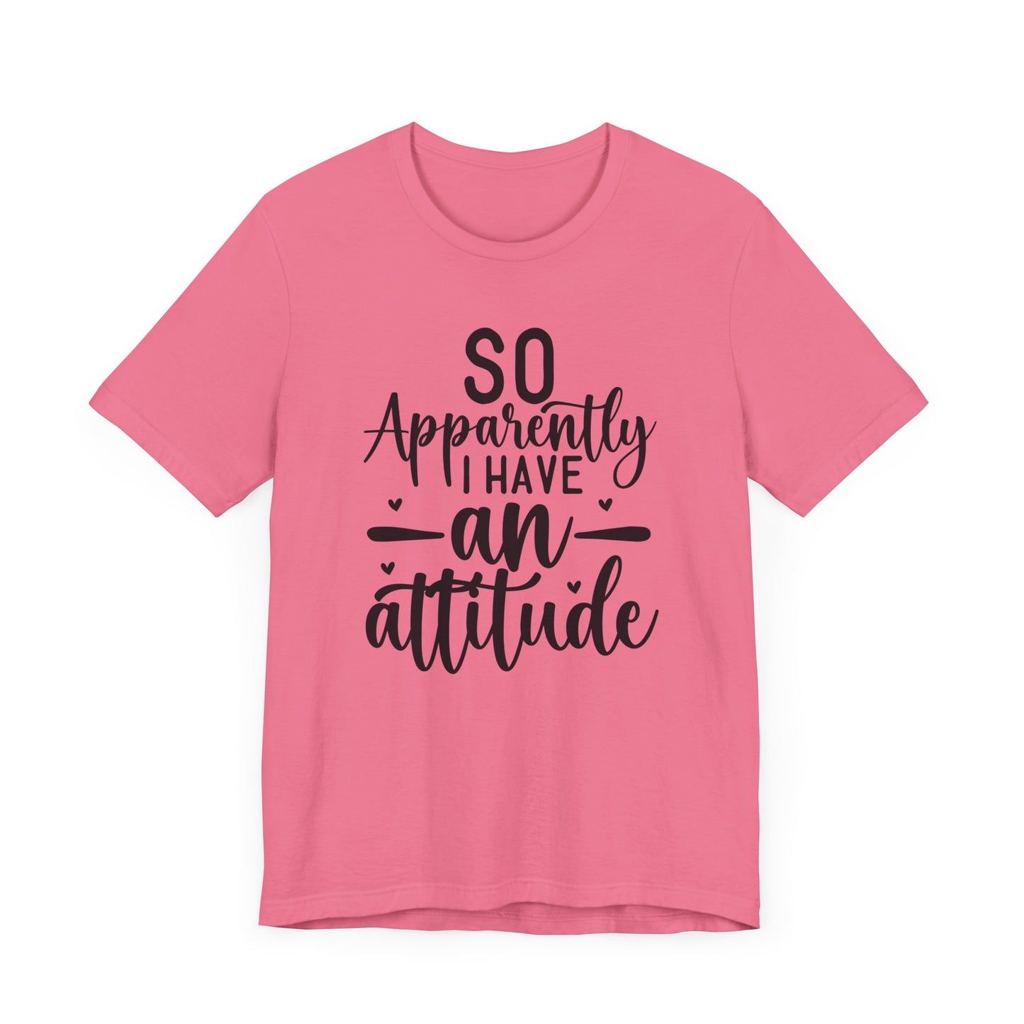 "So Apparently I Have an Attitude"