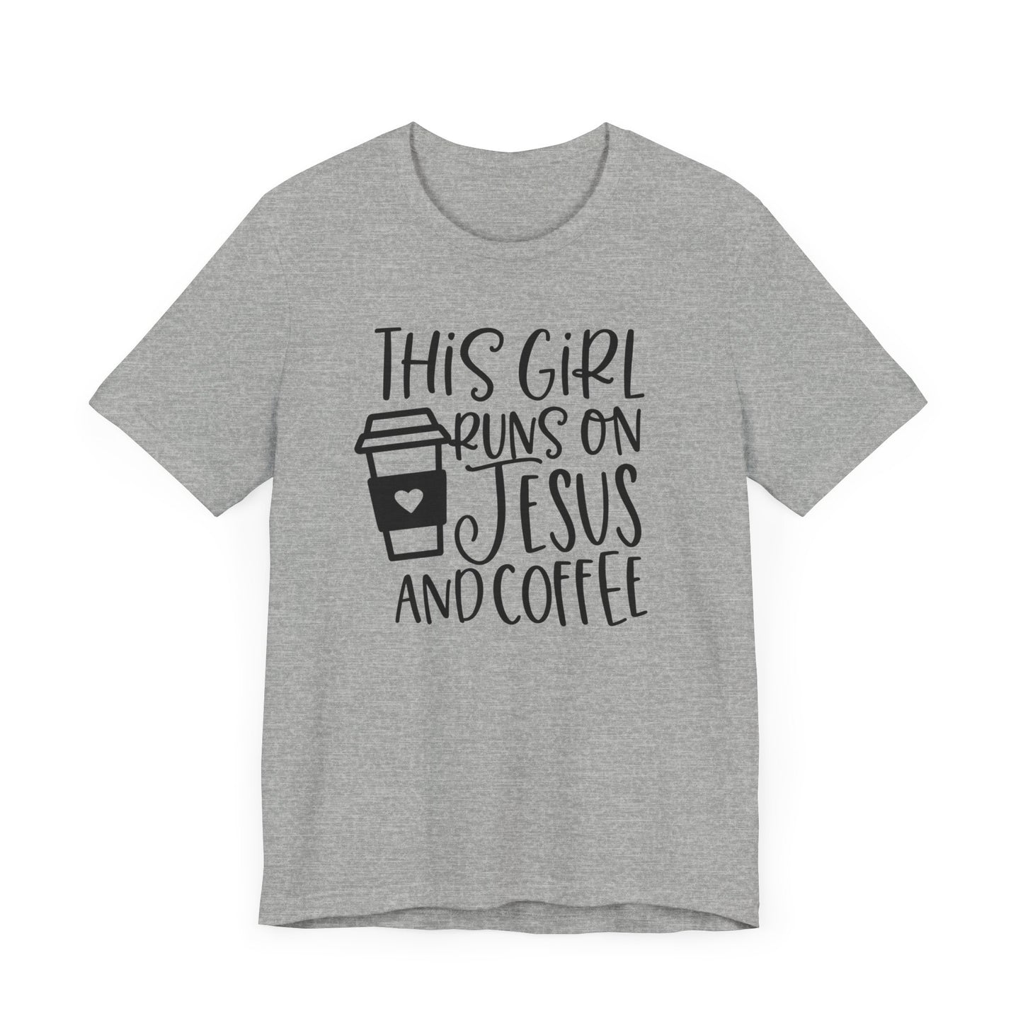 "This Girl Runs on Jesus and Coffee"