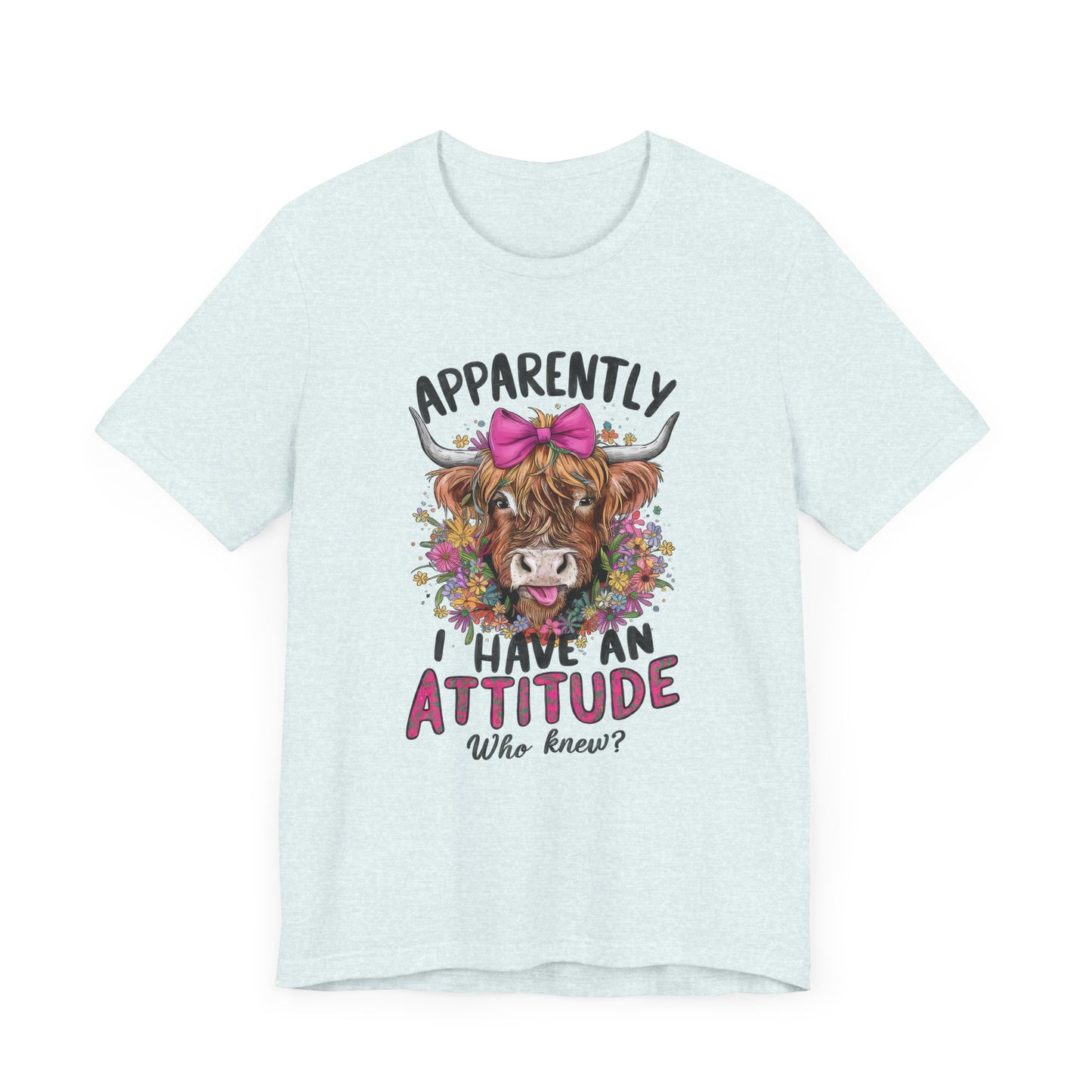 "Apparently I Have an Attitude"
