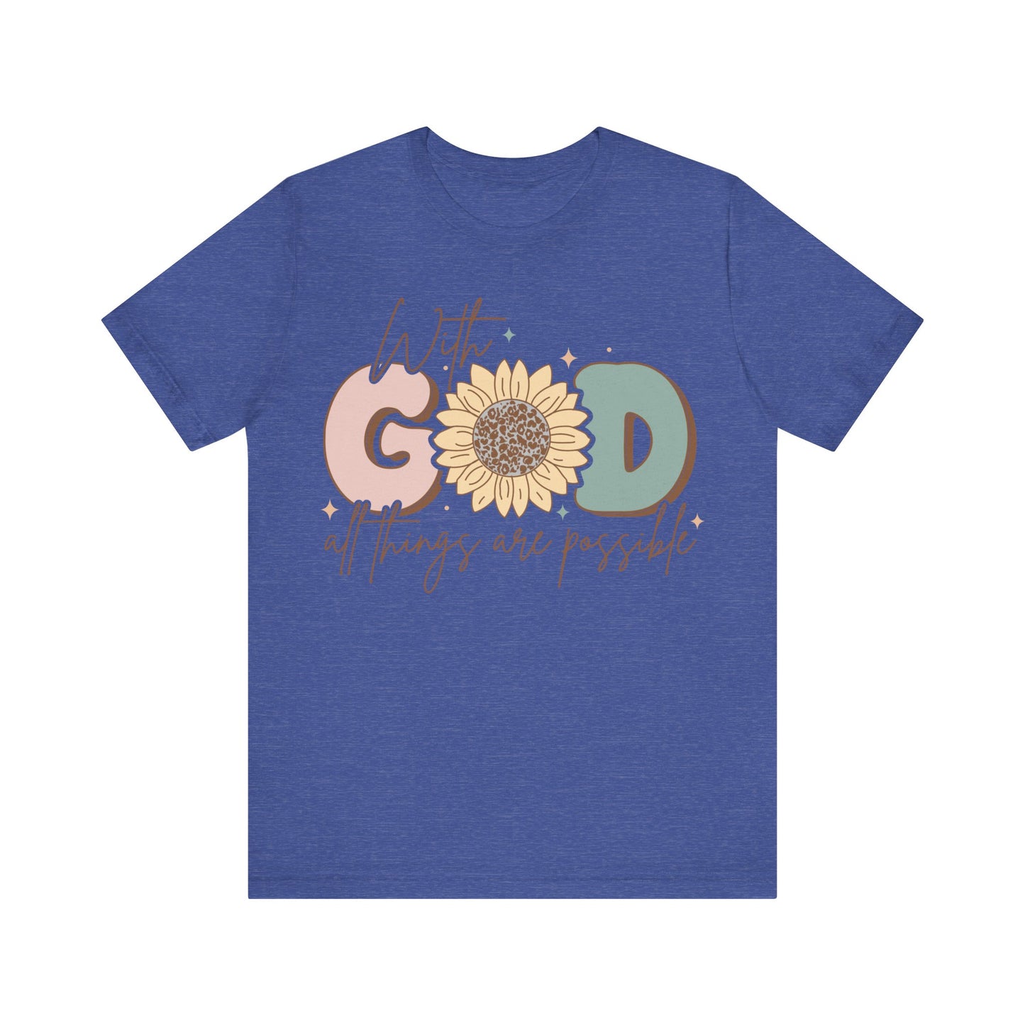 "With God, All Things Are Possible"