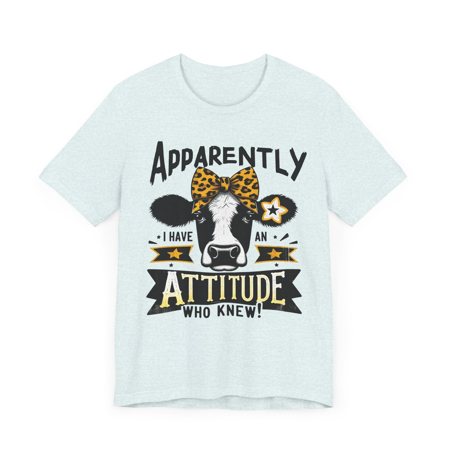"Apparently I Have an Attitude – Who Knew?"