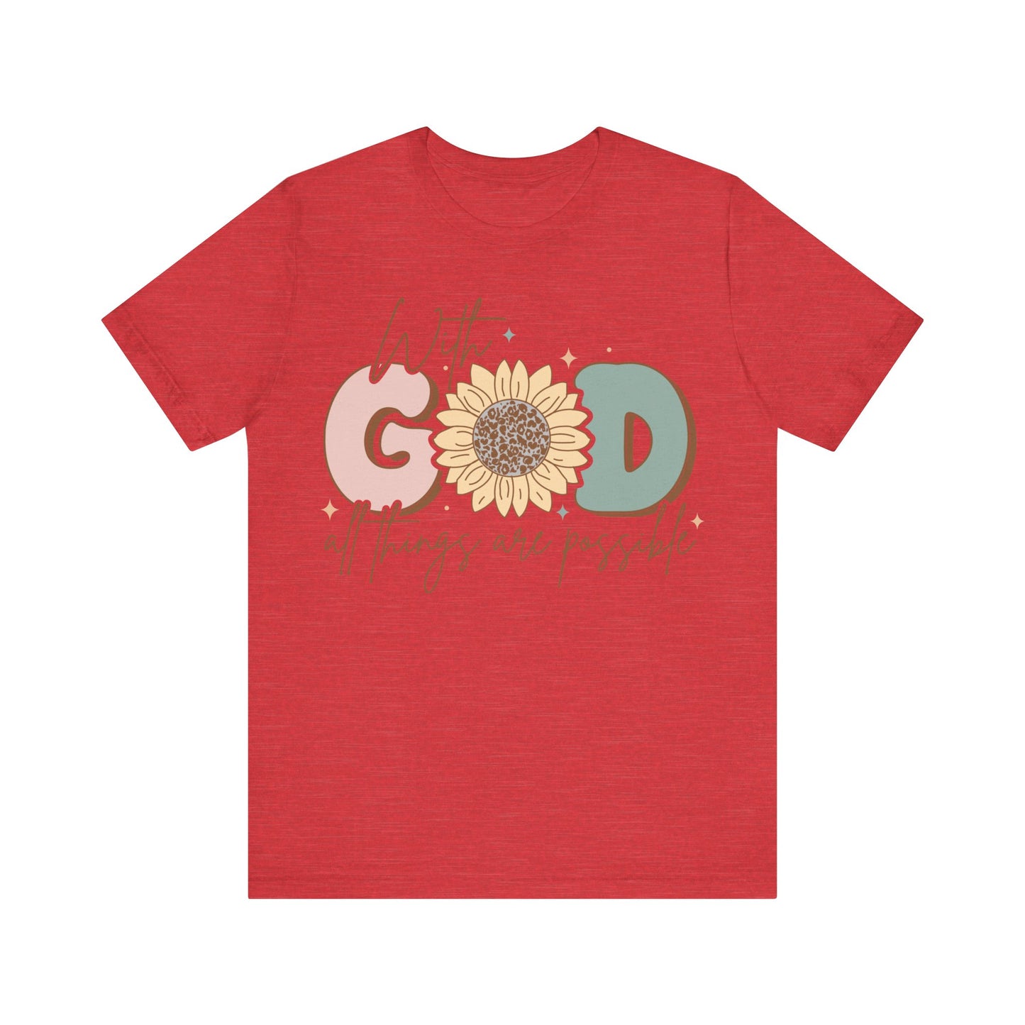 "With God, All Things Are Possible"