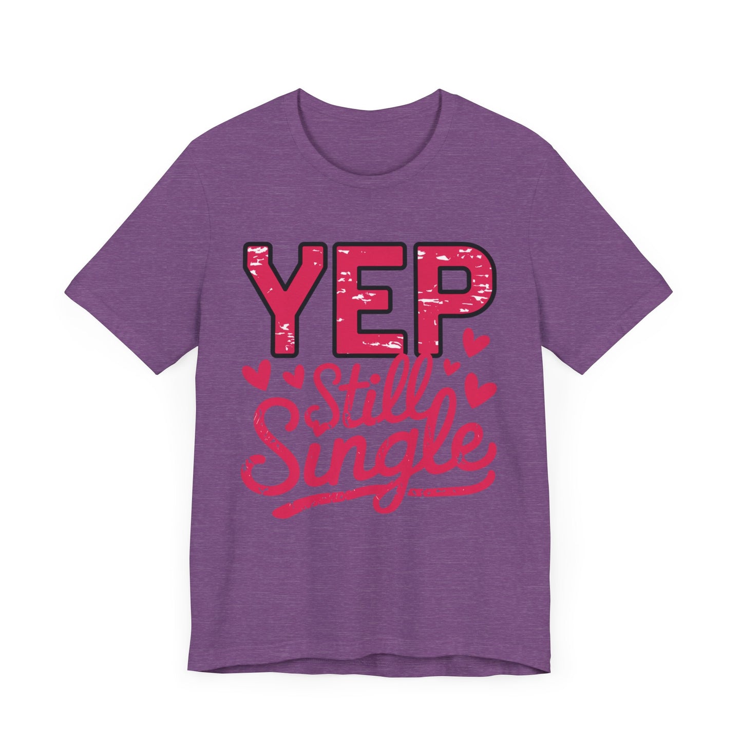 "Yep, Still Single"