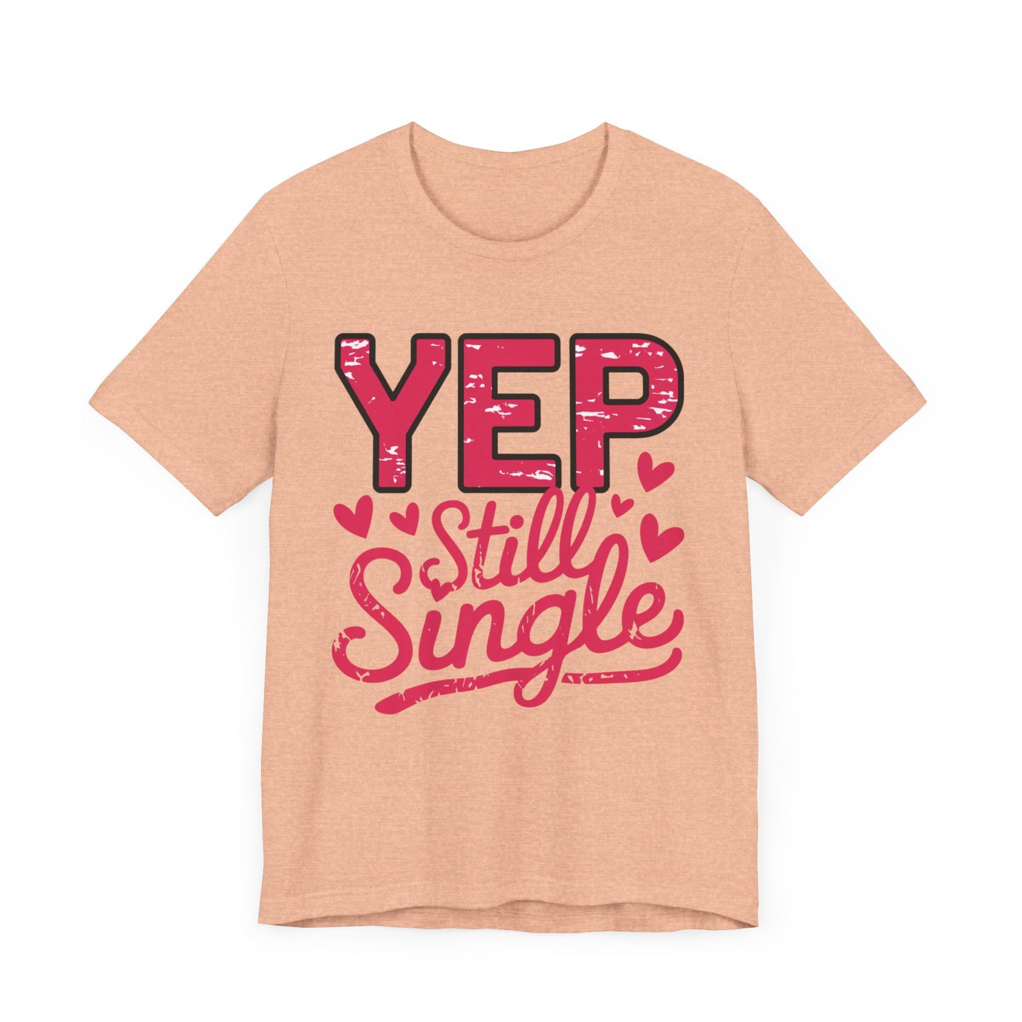 "Yep, Still Single"