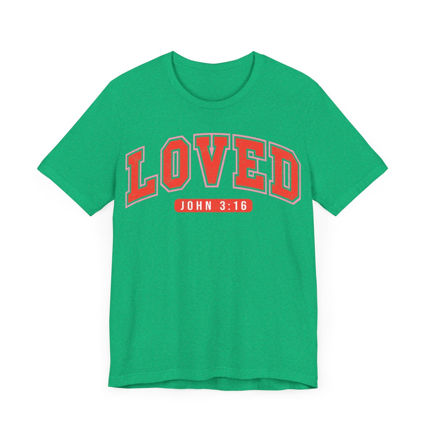"John 3:16 Loved Shirt"