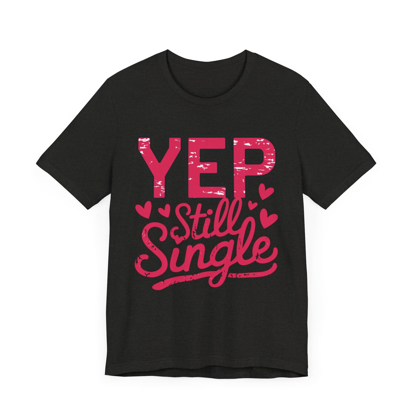 "Yep, Still Single"
