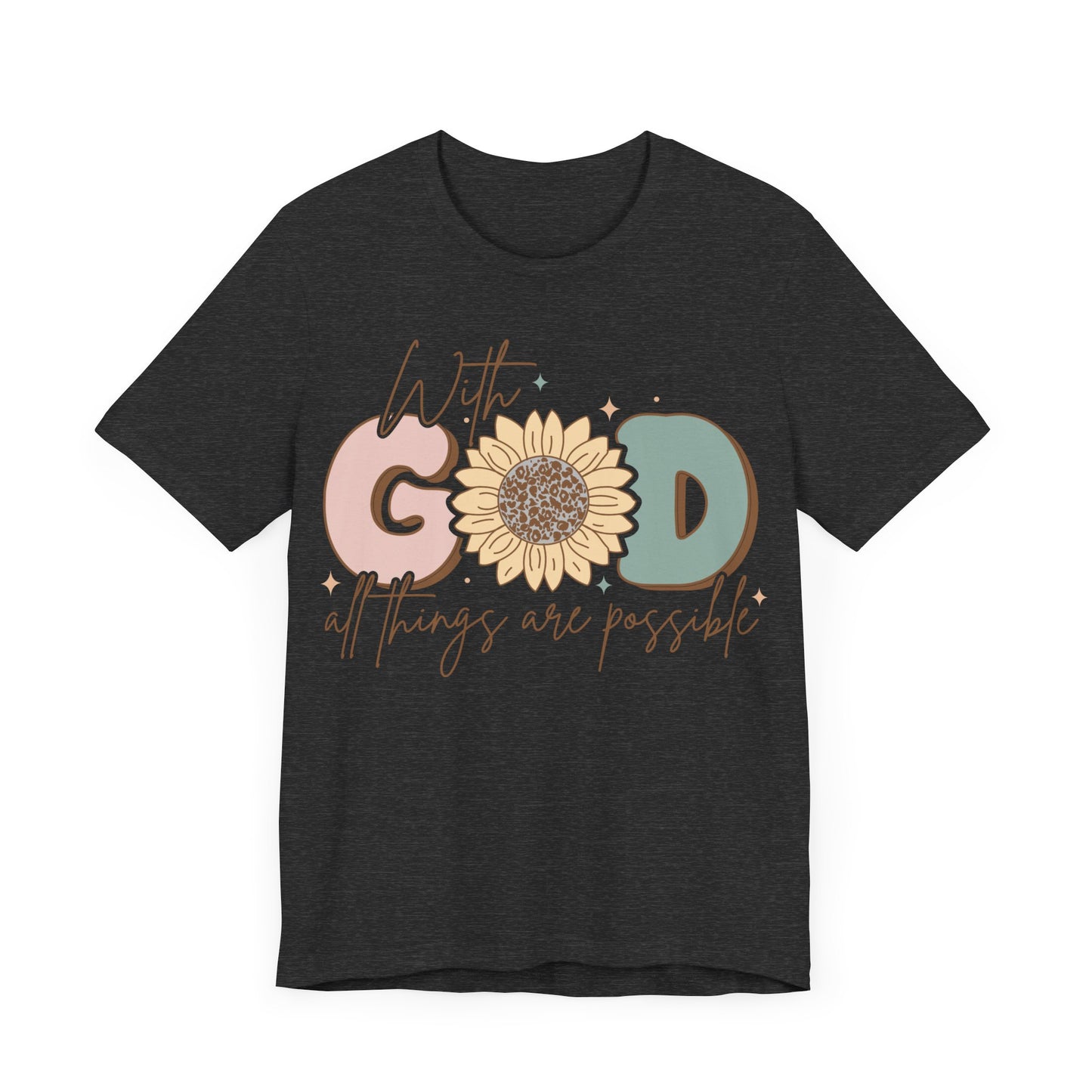 "With God, All Things Are Possible"