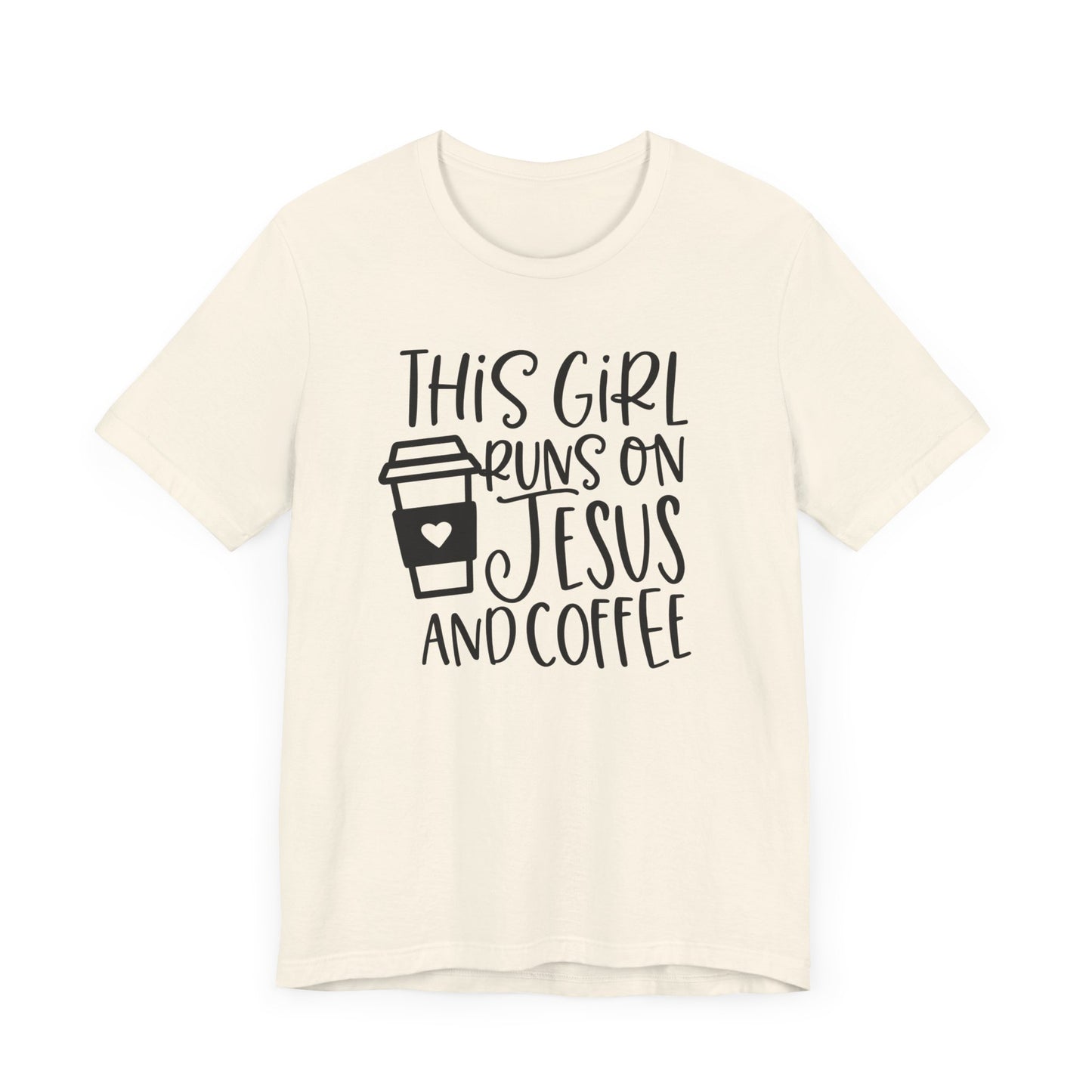 "This Girl Runs on Jesus and Coffee"