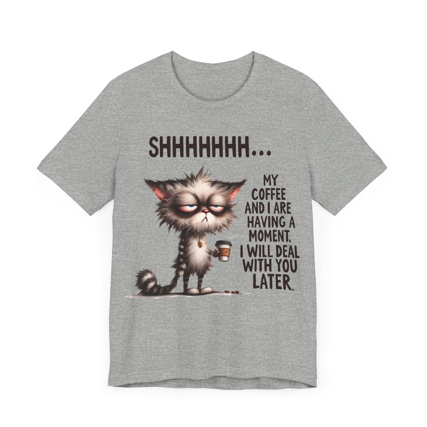 "Shhh… My Coffee and I Are Having a Moment"