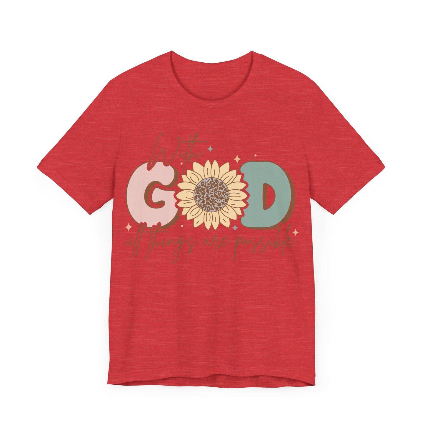 "With God, All Things Are Possible"