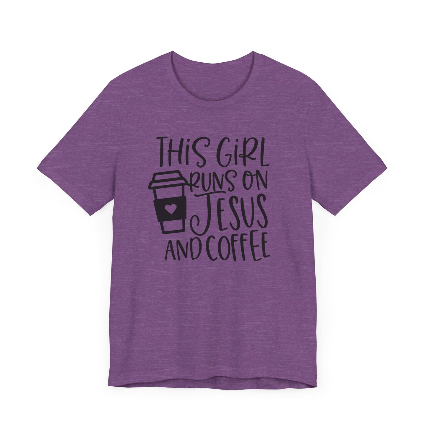 "This Girl Runs on Jesus and Coffee"