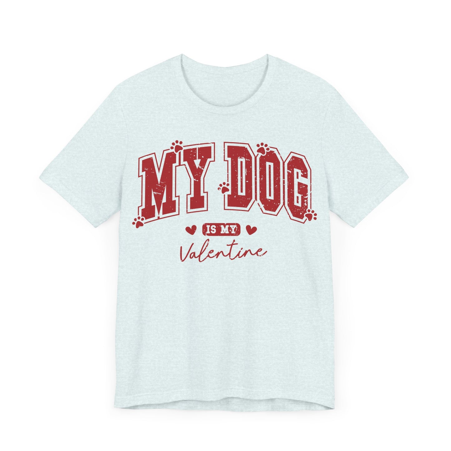 "My Dog is My Valentine"