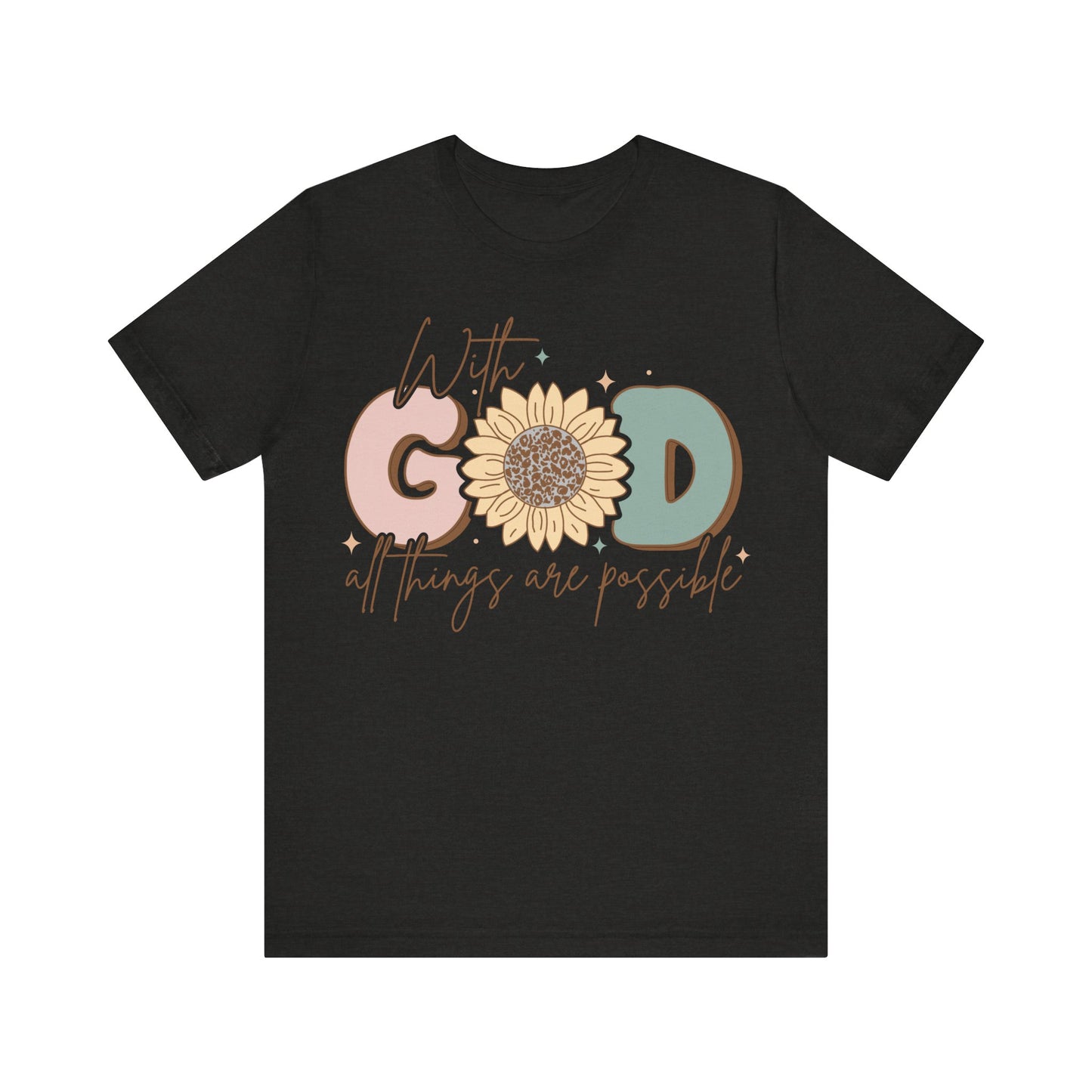 "With God, All Things Are Possible"