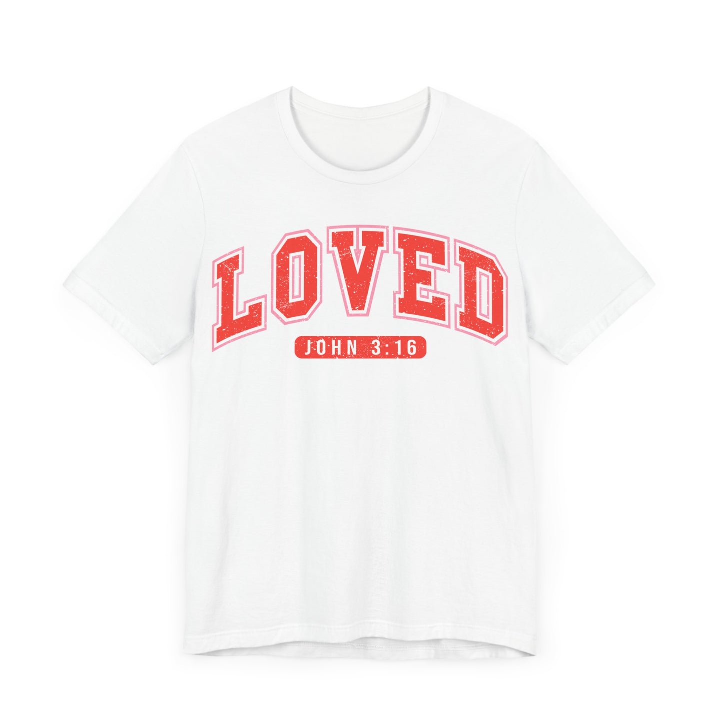 "John 3:16 Loved Shirt"