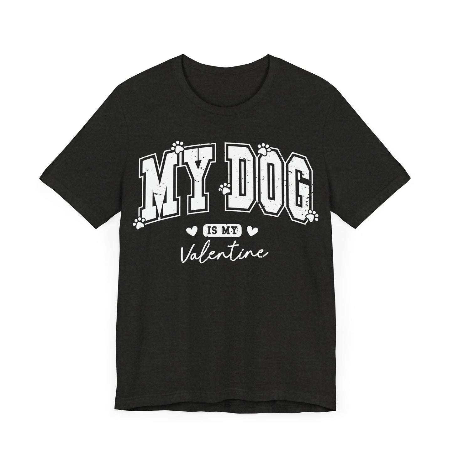 "My Dog is My Valentine"