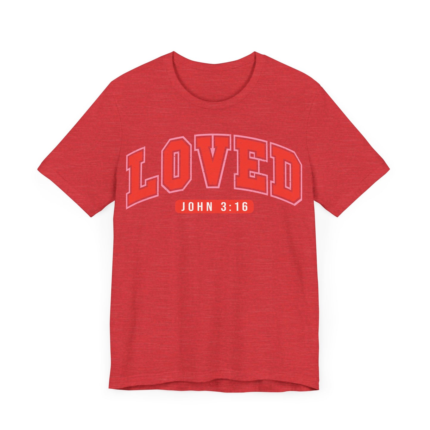 "John 3:16 Loved Shirt"
