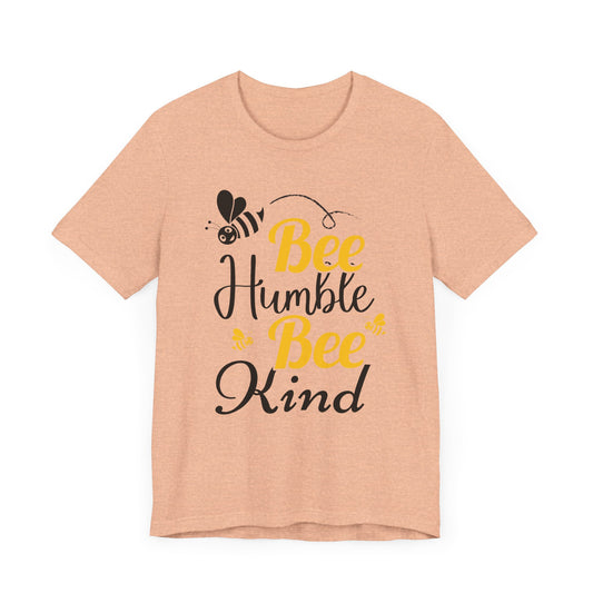 "Bee Humble, Bee Kind"