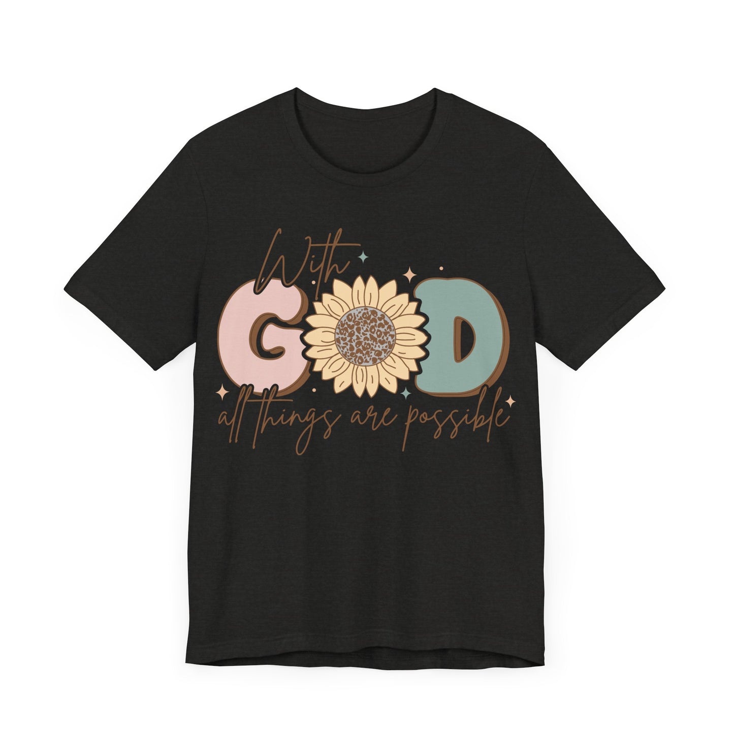 "With God, All Things Are Possible"