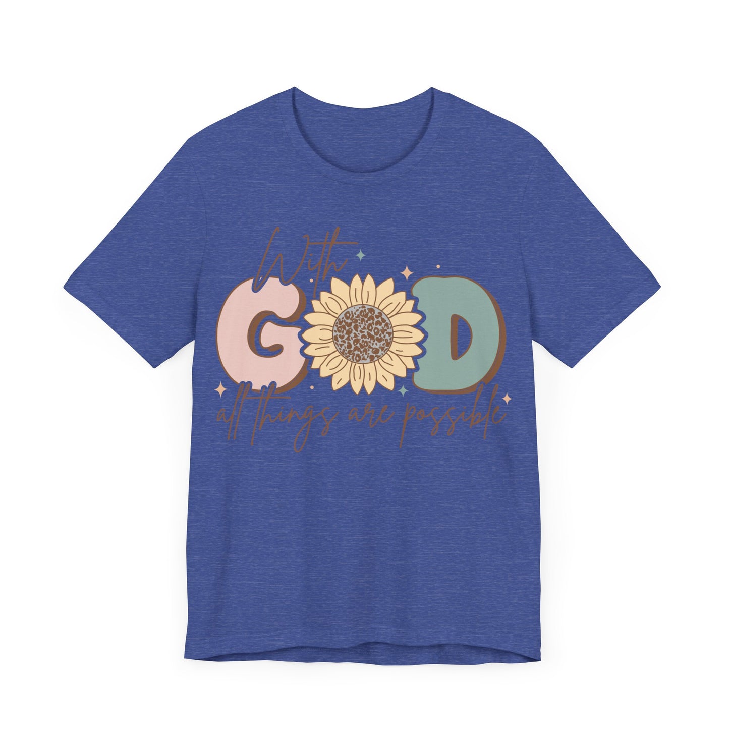 "With God, All Things Are Possible"