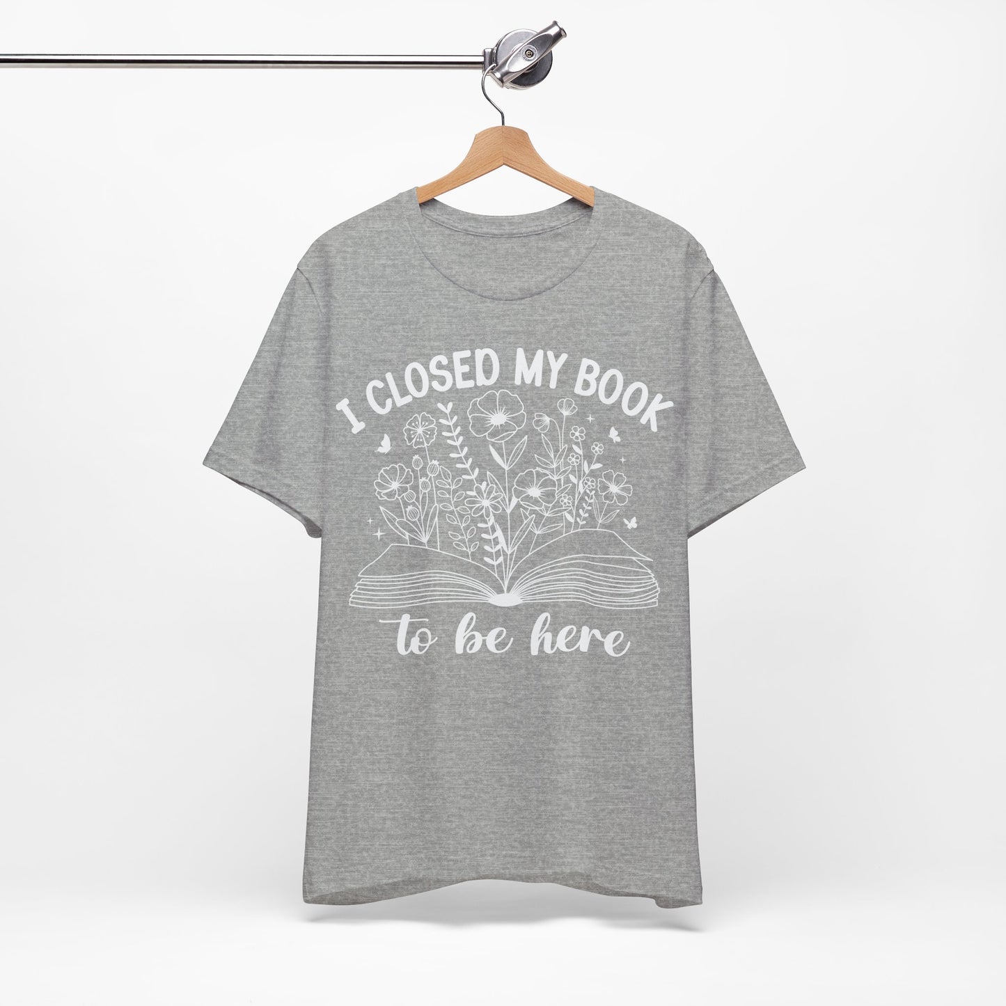 "I Closed My Book to Be Here"