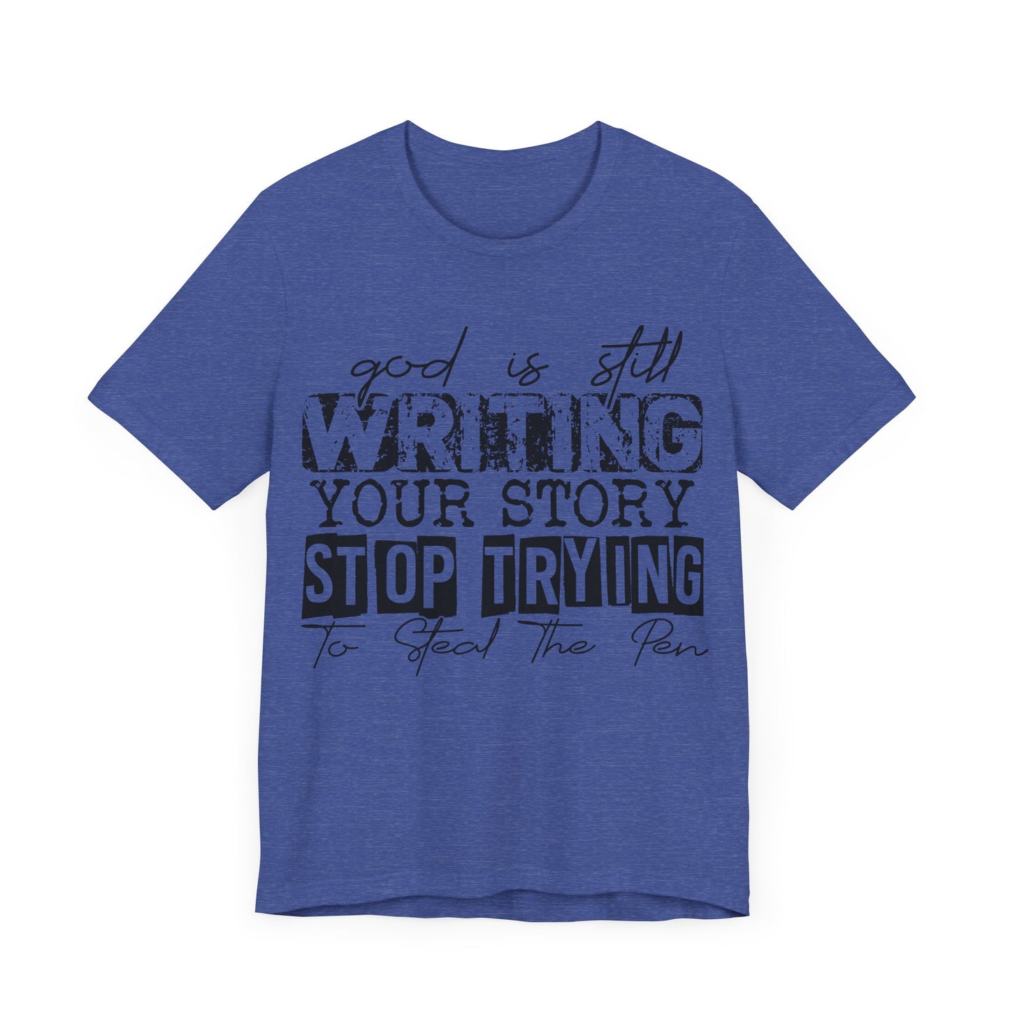 "God Is Still Writing Your Story – Stop Trying to Steal the Pen"