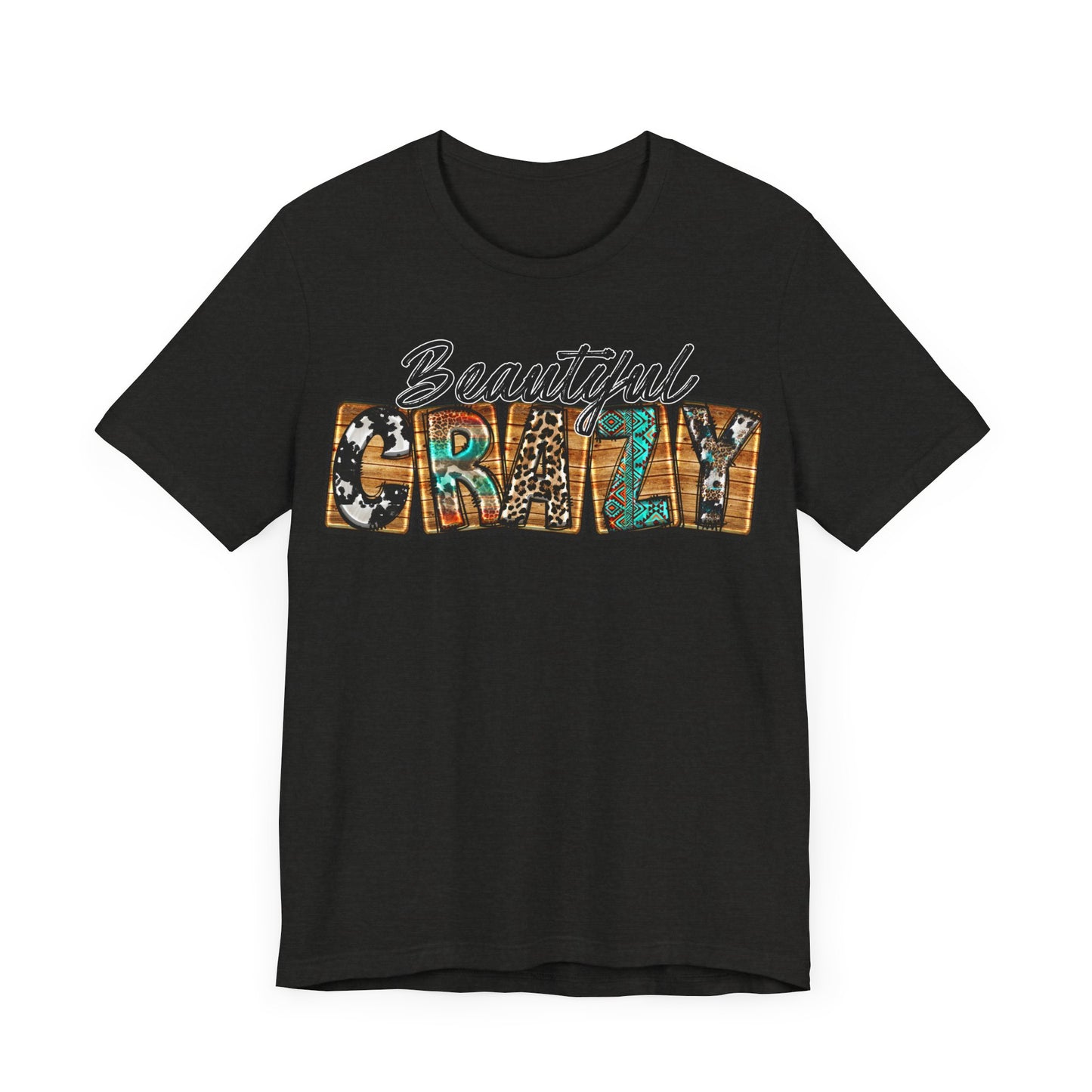 "Beautiful Crazy Western Style"