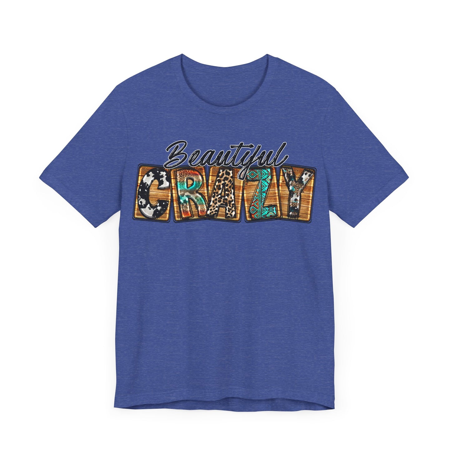 "Beautiful Crazy Western Style"