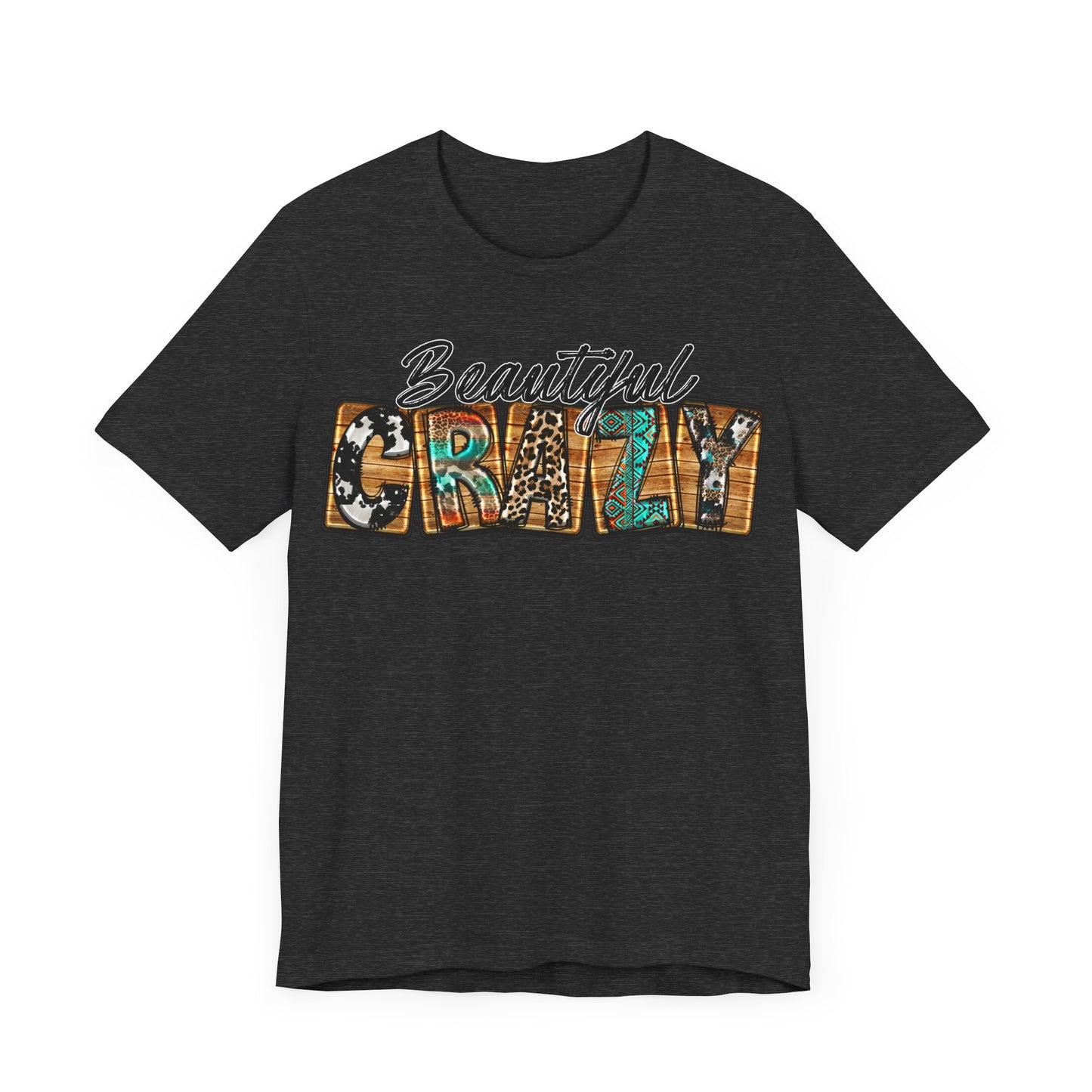 "Beautiful Crazy Western Style"