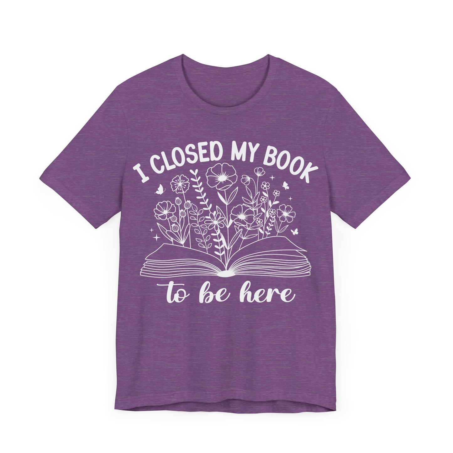 "I Closed My Book to Be Here"