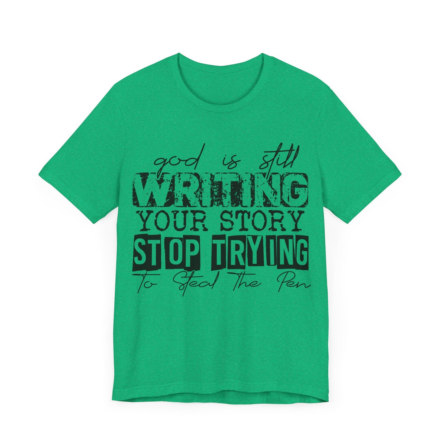 "God Is Still Writing Your Story – Stop Trying to Steal the Pen"