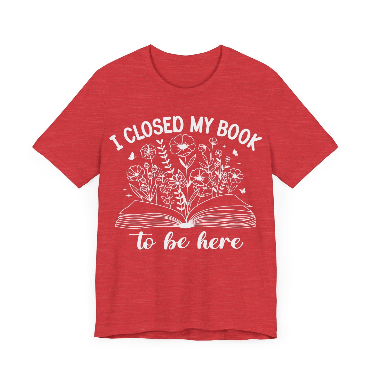 "I Closed My Book to Be Here"