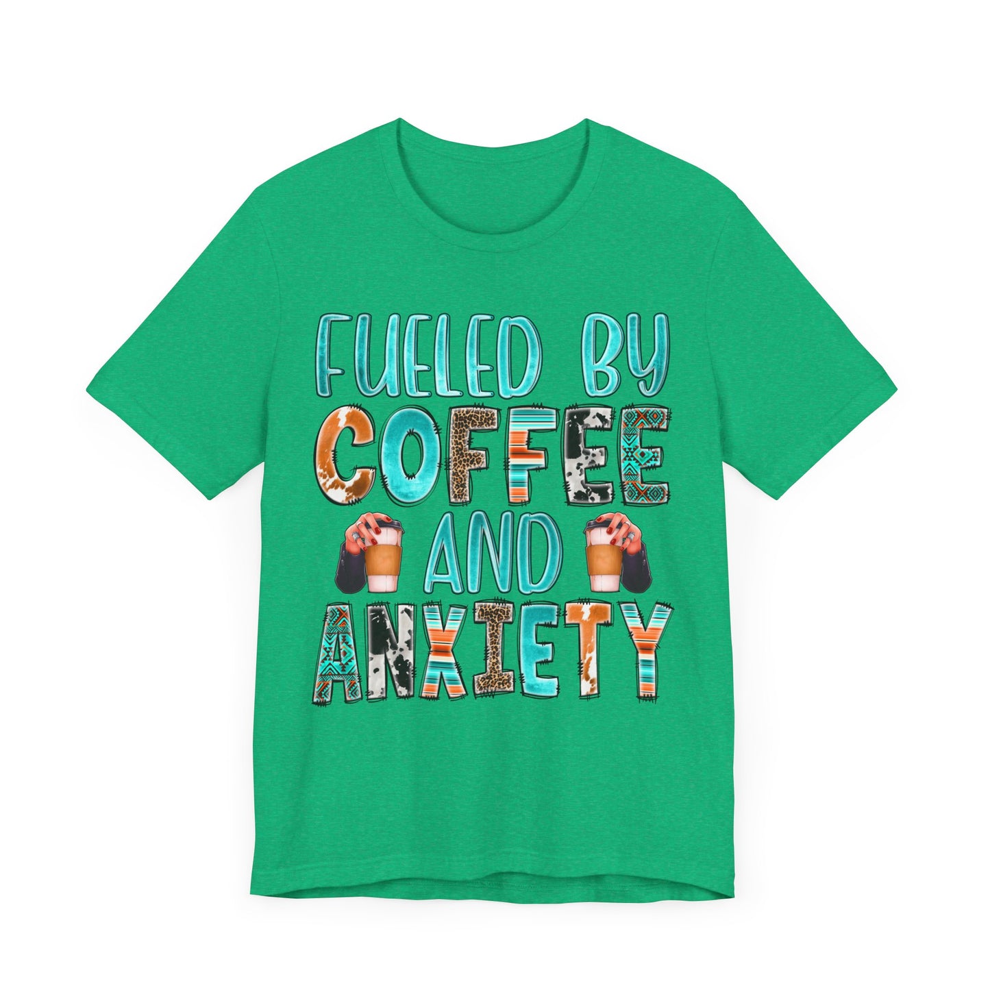 "Fueled by Coffee & Anxiety Graphic Tee – Perfect for Coffee Lovers with a Sense of Humor!"